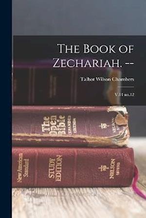 Cover for Talbot Wilson Chambers · Book of Zechariah. -- (Book) (2022)