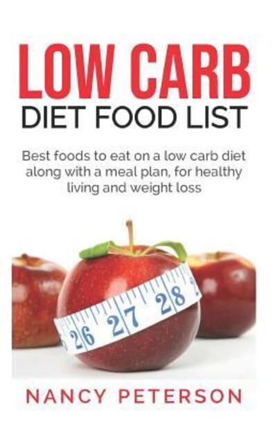 Cover for Nancy Peterson · Low Carb Diet Food List (Paperback Book) (2019)