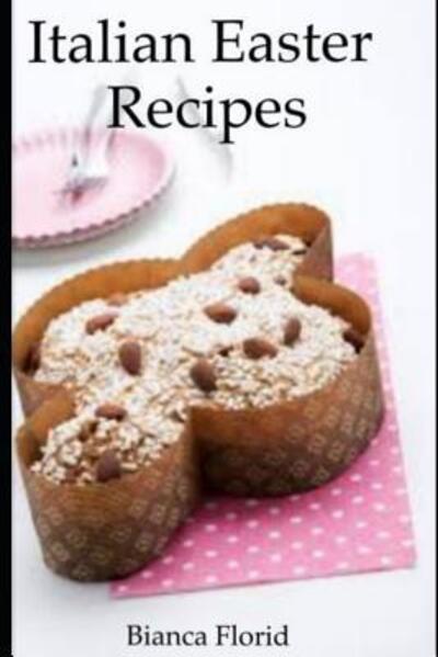 Cover for Mamma Bianca · Italian Easter Recipes (Paperback Book) (2019)