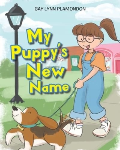 Cover for Gay Lynn Plamondon · My Puppy's New Name (Pocketbok) (2020)