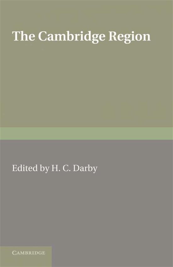 Cover for H C Darby · The Cambridge Region (Pocketbok) (2013)