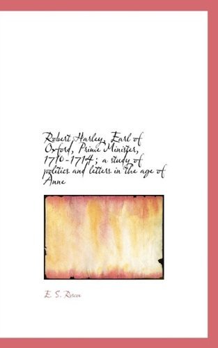 Cover for Roscoe · Robert Harley, Earl of Oxford, Prime Minister, 1710-1714; A Study of Politics and Letters in the Age (Paperback Bog) (2009)
