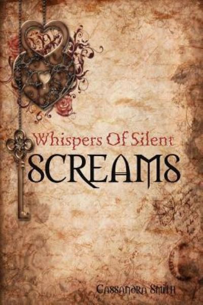 Cover for Cassandra Smith · Whispers of Silent Screams (Paperback Book) (2011)