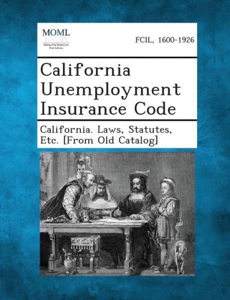 Cover for Statutes Etc [from O California Laws · California Unemployment Insurance Code (Pocketbok) (2013)