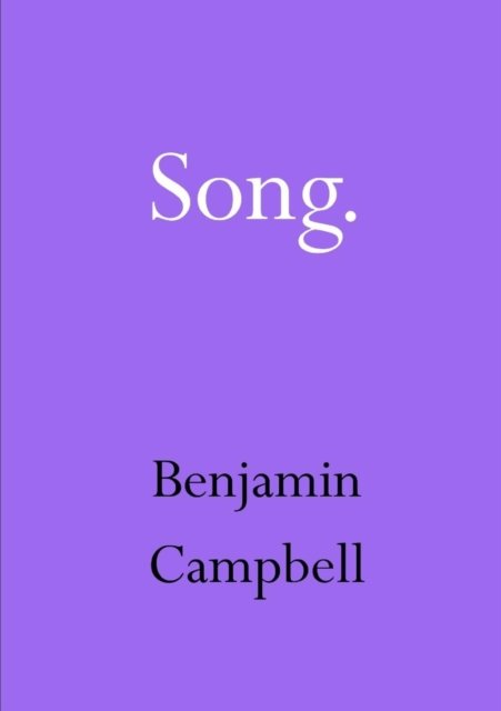 Cover for Benjamin Campbell · Song (Paperback Bog) (2016)