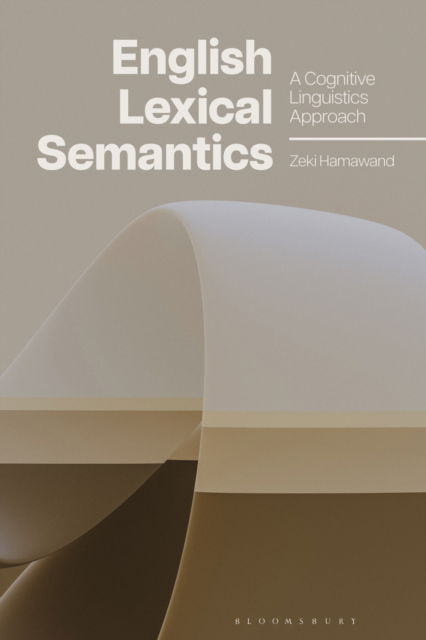 Cover for Hamawand, Dr Zeki (University of Kirkuk, Iraq) · English Lexical Semantics: A Cognitive Linguistics Approach (Pocketbok) (2025)