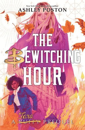 The Bewitching Hour - Ashley Poston - Książki - Hyperion - 9781368101479 - 1 sierpnia 2023