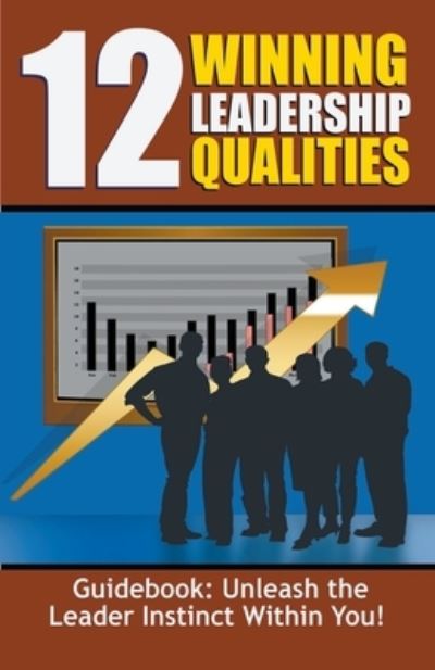 12 Winning Leadership Qualities Guidebook - T L Insti - Livros - Midwest Journal Press - 9781393260479 - 19 de março de 2021