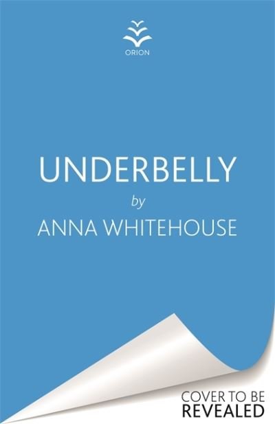 Cover for Anna Whitehouse · Underbelly (Pocketbok) (2021)