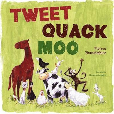 Cover for Fatima Sharafeddine · Tweet, Quack Moo (Hardcover Book) (2017)