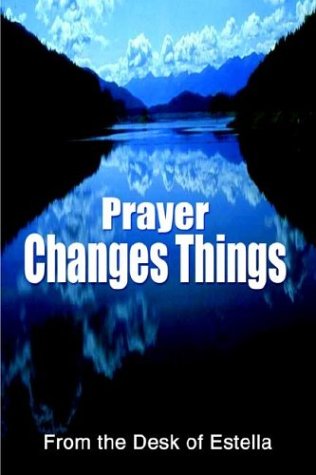 Cover for Estella Mcghee Siehoff · Prayer Changes Things (Taschenbuch) (2003)