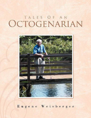 Cover for Eugene Weisberger · Tales of an Octogenarian (Paperback Book) (2007)