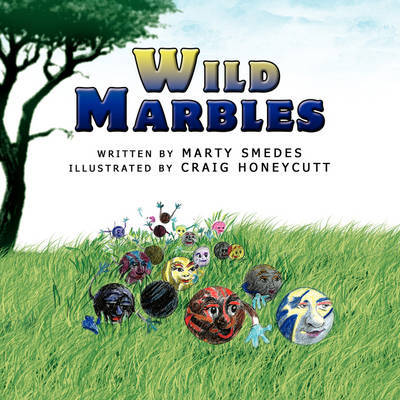 Cover for Marty Smedes · Wild Marbles (Paperback Book) (2008)