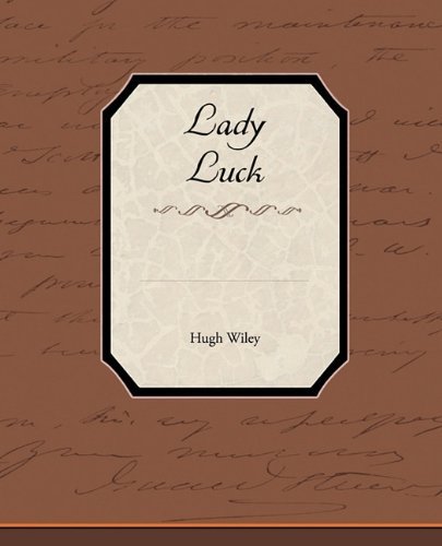 Cover for Hugh Wiley · Lady Luck (Paperback Book) (2009)