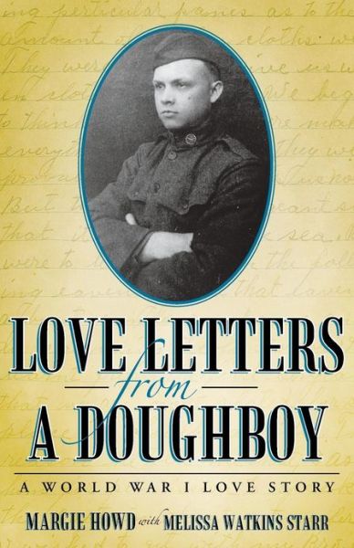 Cover for Margie Howd · Love Letters from a Doughboy: a World War I Love Story (Paperback Book) (2013)