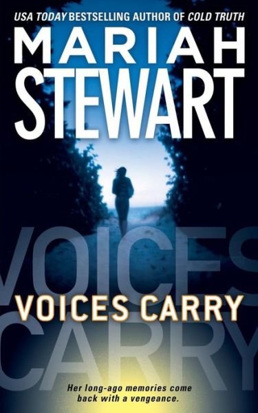 Voices Carry - Mariah Stewart - Books - Gallery Books - 9781476798479 - August 30, 2014