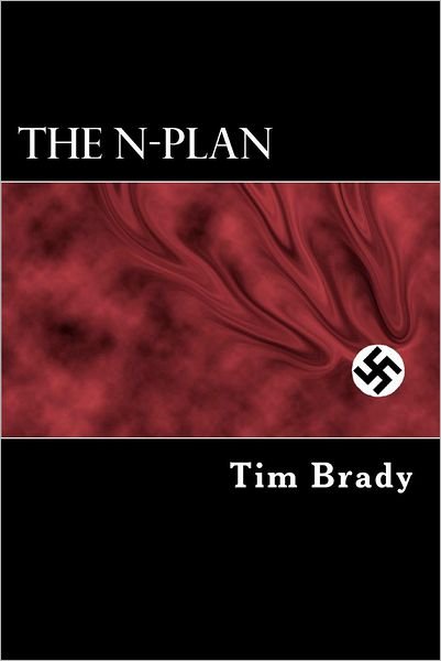 The N-plan - Tim Brady - Böcker - CreateSpace Independent Publishing Platf - 9781478330479 - 18 augusti 2012