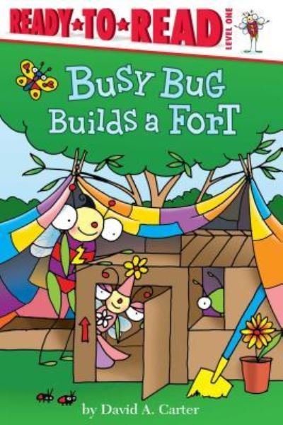 Cover for David A. Carter · Busy Bug builds a fort (Book) [Simon Spotlight edition. edition] (2016)