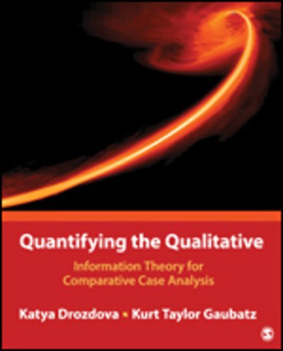 Cover for Ekaterina Drozdova · Quantifying the Qualitative: Information Theory for Comparative Case Analysis (Paperback Book) (2016)