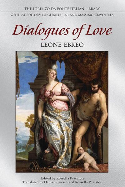 Cover for Leone Ebreo · Dialogues of Love - Lorenzo Da Ponte Italian Library (Paperback Book) (2016)