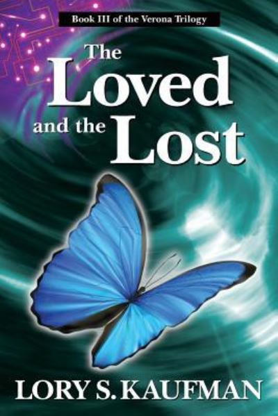 Cover for Lory S Kaufman · The Loved and the Lost (Paperback Book) (2013)