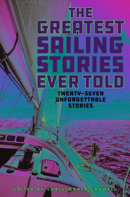 Cover for The Greatest Sailing Stories Ever Told: Twenty-Seven Unforgettable Stories - Greatest (Paperback Book) (2022)