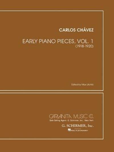 Cover for Carlos Chavez · Early Piano Pieces - Volume 1 (Paperback Book) (1989)