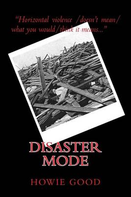 Cover for Howie Good · Disaster Mode (Paperback Book) (2014)