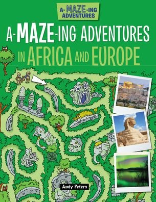 Cover for Lisa Regan · A-Maze-Ing Adventures in Africa and Europe (Book) (2020)