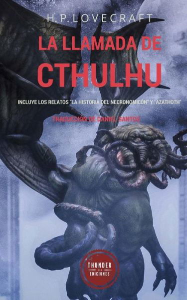 Cover for H P Lovecraft · La Llamada De Cthulhu: Incluye Los Relatos La Historia Del Necronomicon Y Azathoth (Taschenbuch) (2014)