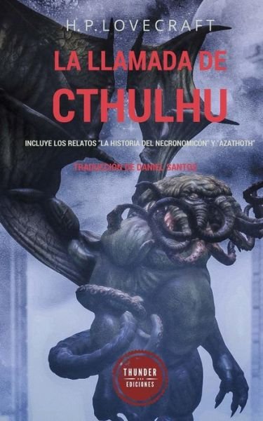 Cover for H P Lovecraft · La Llamada De Cthulhu: Incluye Los Relatos La Historia Del Necronomicon Y Azathoth (Paperback Book) (2014)