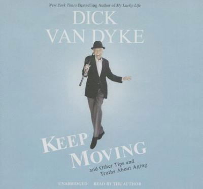 Cover for Dick Van Dyke · Keep Moving (CD) (2015)