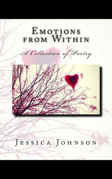 Cover for Jessica Johnson · Emotions from Within: a Collection of Poetry (Taschenbuch) (2015)