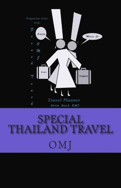 Cover for O M J · Special Thailand Travel: Book Trip Thailand (Paperback Book) (2015)