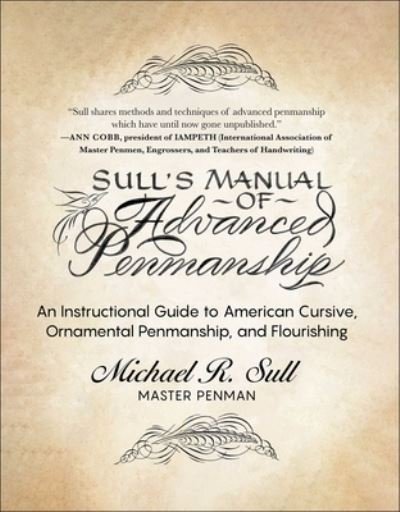 Cover for Michael R. Sull · Sull's Manual of Advanced Penmanship (Book) (2023)