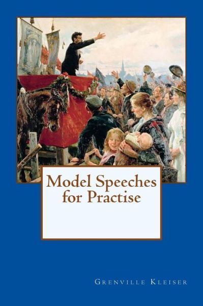 Cover for Grenville Kleiser · Model Speeches for Practise (Paperback Book) (2015)