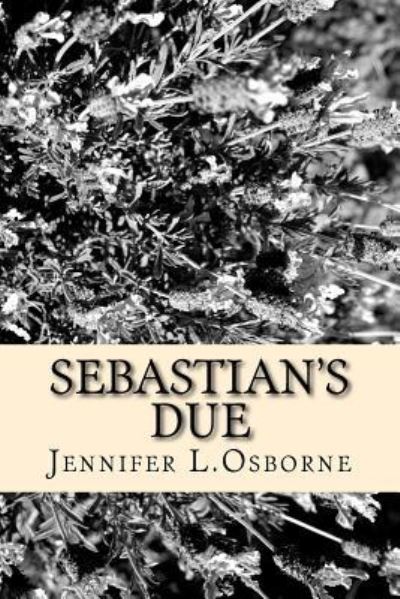Sebastian's Due - Jennifer Lintern Osborne - Books - Movement Publishing - 9781513631479 - September 5, 2018