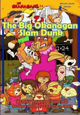 Cover for Hsueh Chun Ho · The Big Okanagan Slam Dunk (The Okanagans, No. 4) Special Color Edition (Pocketbok) (2015)