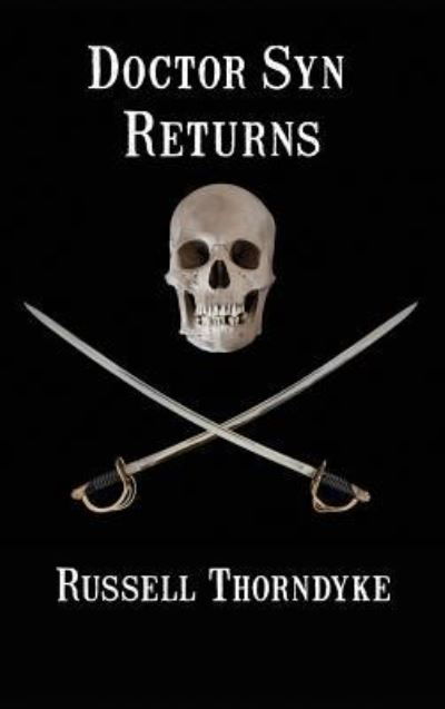 Cover for Russell Thorndyke · Doctor Syn Returns (Gebundenes Buch) (2018)