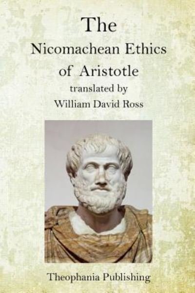 Cover for Aristotle · The Nicomachean Ethics of Aristotle (Paperback Book) (2015)