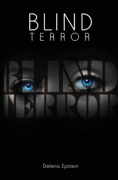 Cover for Delena Epstein · Blind Terror (Taschenbuch) (2015)