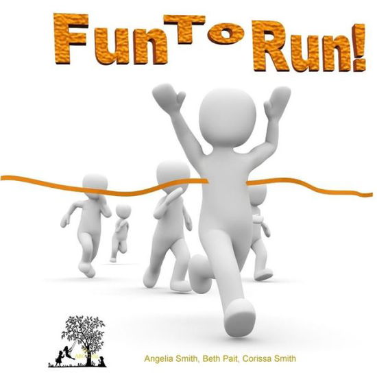 Cover for Beth Pait · Fun To Run! (Paperback Bog) (2018)