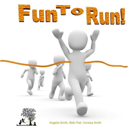 Cover for Beth Pait · Fun To Run! (Paperback Book) (2018)