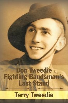 Cover for Terry Tweedie · Don Tweedie Fighting Bandsman's Last Stand (Paperback Book) (2016)