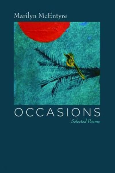 Marilyn Mcentyre · Occasions: Selected Poems (Pocketbok) (2018)