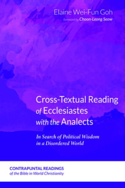 Cover for Elaine Wei-Fun Goh · Cross-Textual Reading of Ecclesiastes with the Analects (Book) (2019)