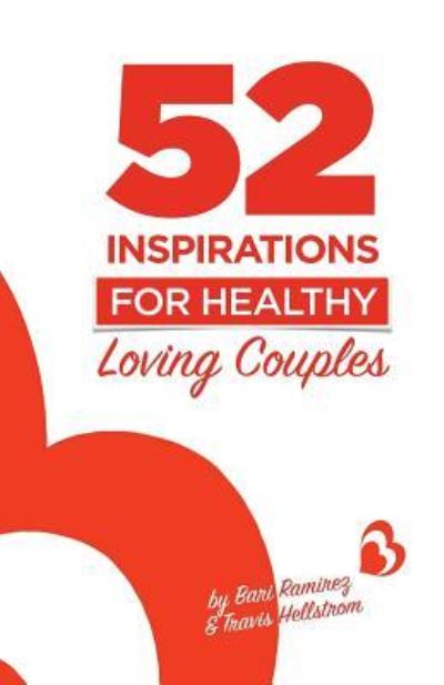 Cover for Travis Hellstrom · 52 Inspirations for Healthy Loving Couples (Paperback Book) (2016)