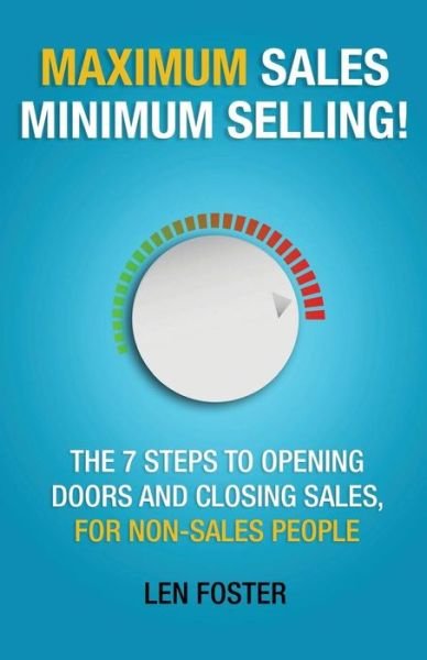 Cover for Len Foster · Maximum Sales Minimum Selling (Paperback Book) (2016)