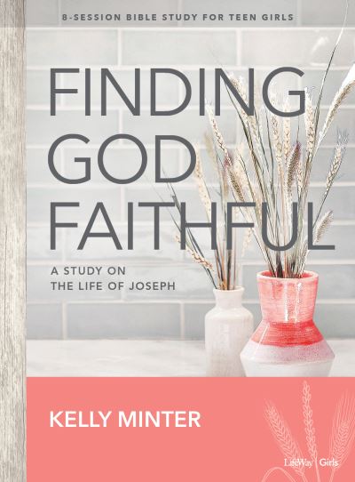 Cover for Kelly Minter · Finding God Faithful - Teen Girls' Bible Study Book (Taschenbuch) (2019)