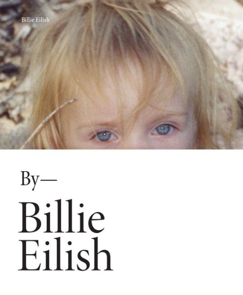 Cover for Bill Eillish · By - Billie Eilish (Book) (2021)